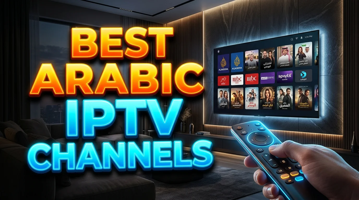 Best Arabic IPTV channels in Europe