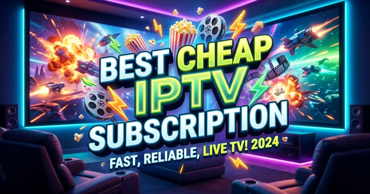 Best Cheap Iptv Subscription Uk