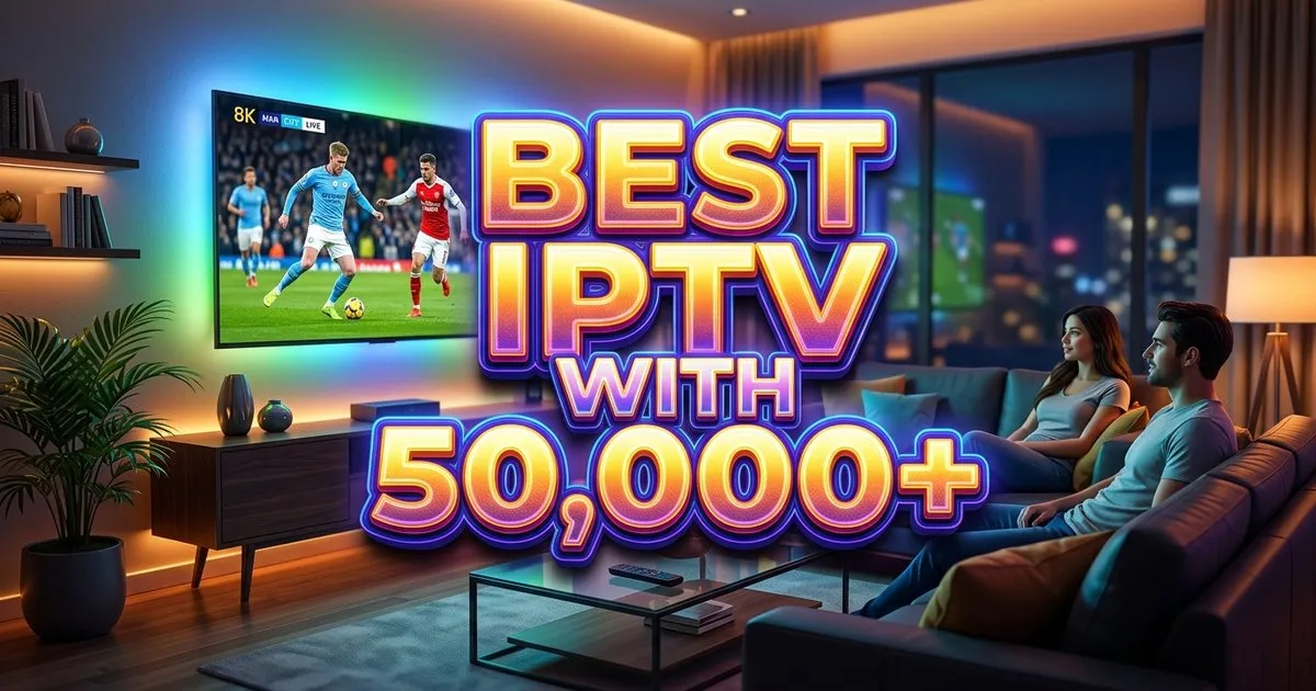 Best Iptv With 50 000 Vod Movies
