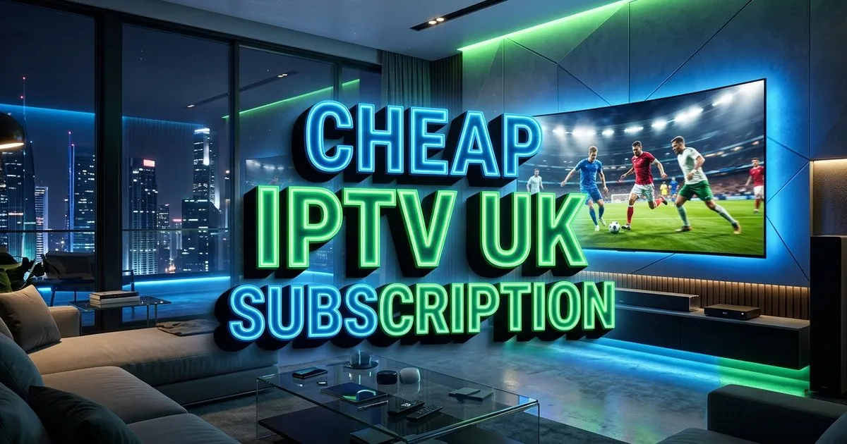 Cheap Iptv Uk Subscription