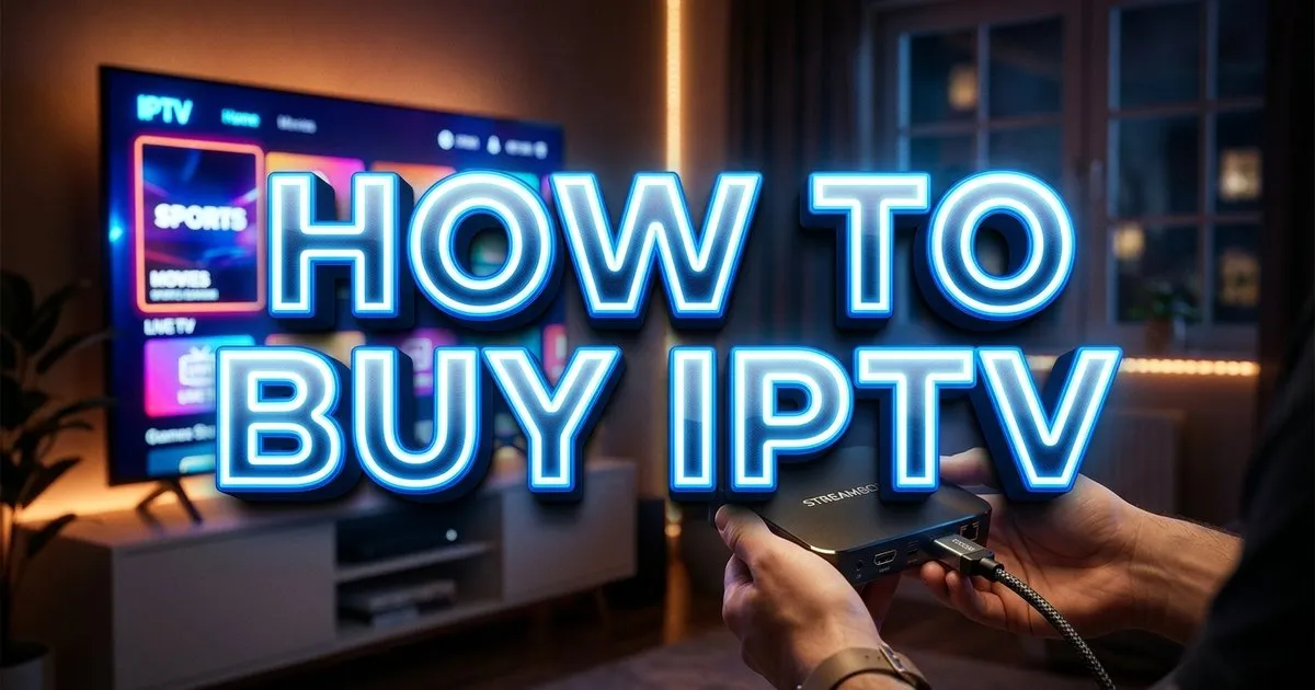 How To Buy Iptv Subscription Europe