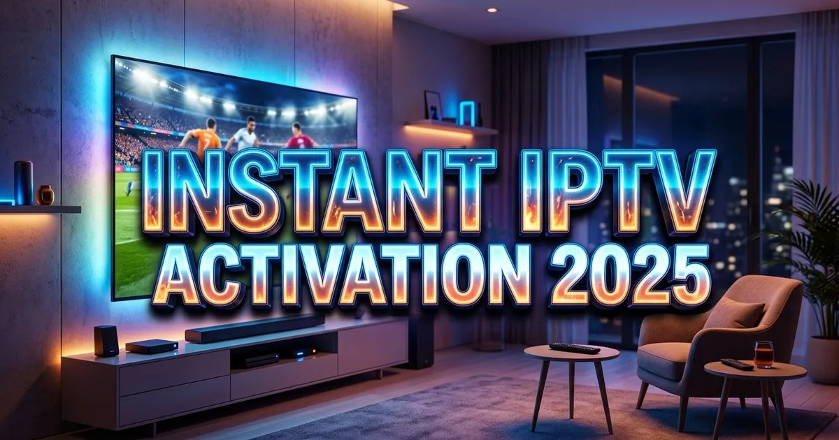 Instant Iptv Activation