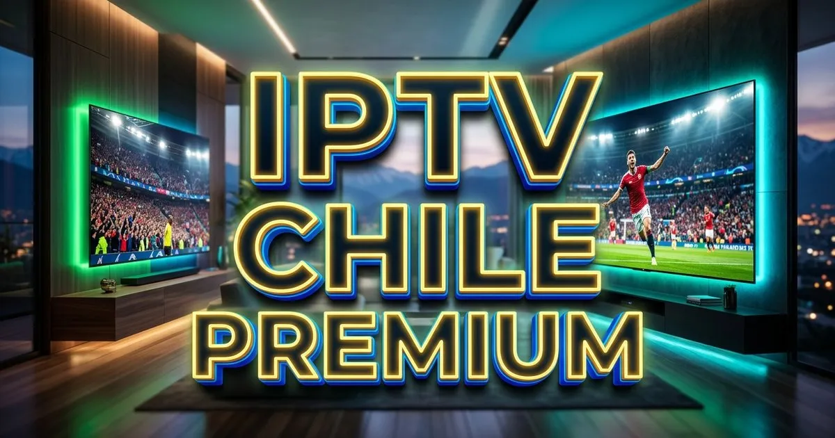 Iptv Chile Premium Europe