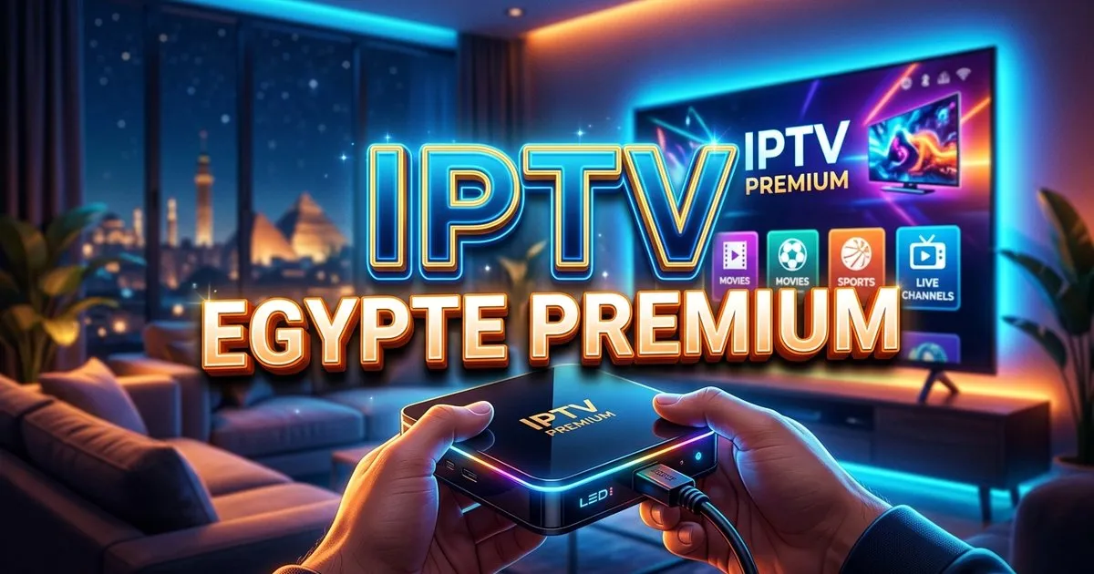Iptv Egypte Premium Europe