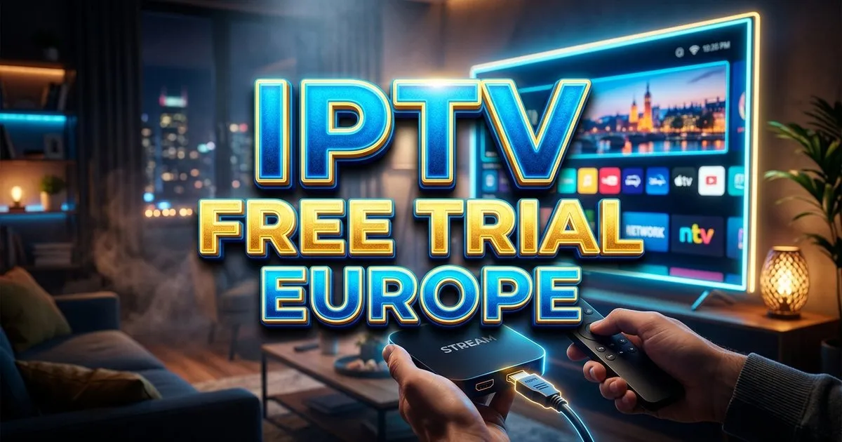 Iptv Free Trial Europe 24h