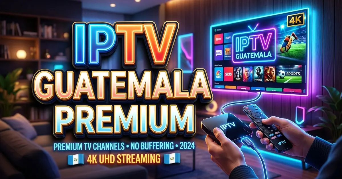 Iptv Guatemala Premium Europe