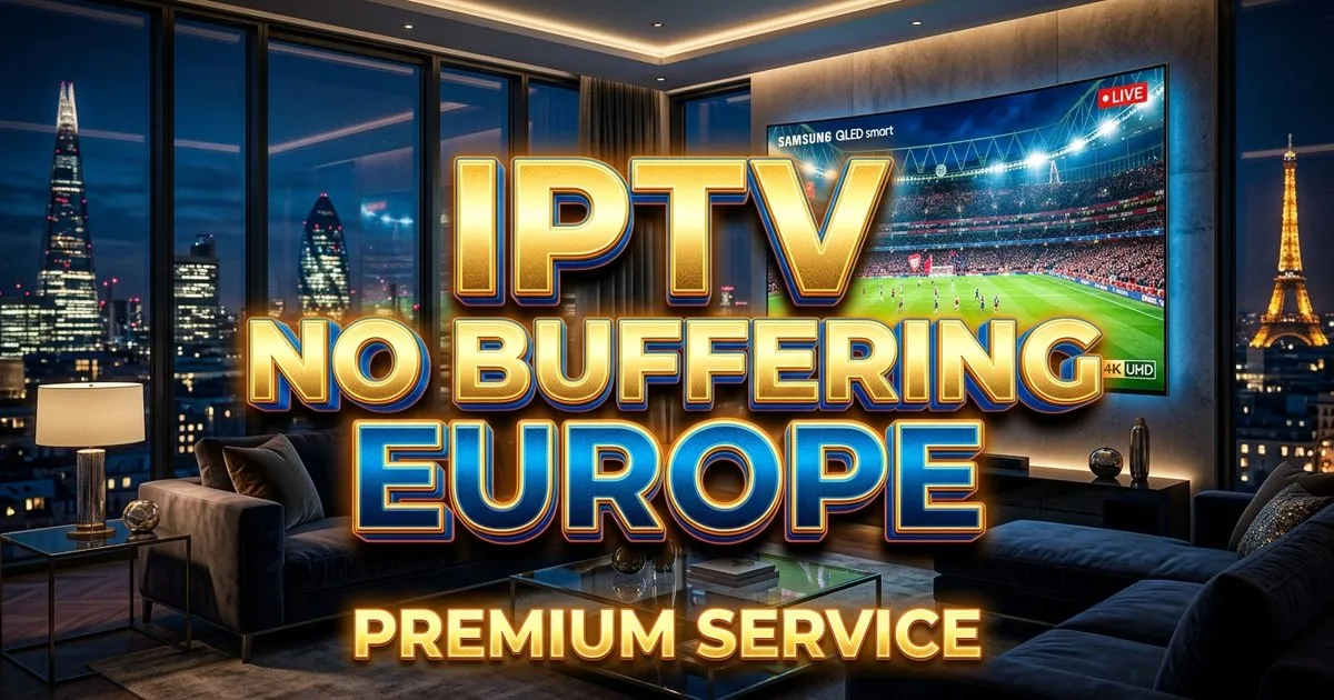 Iptv No Buffering Europe