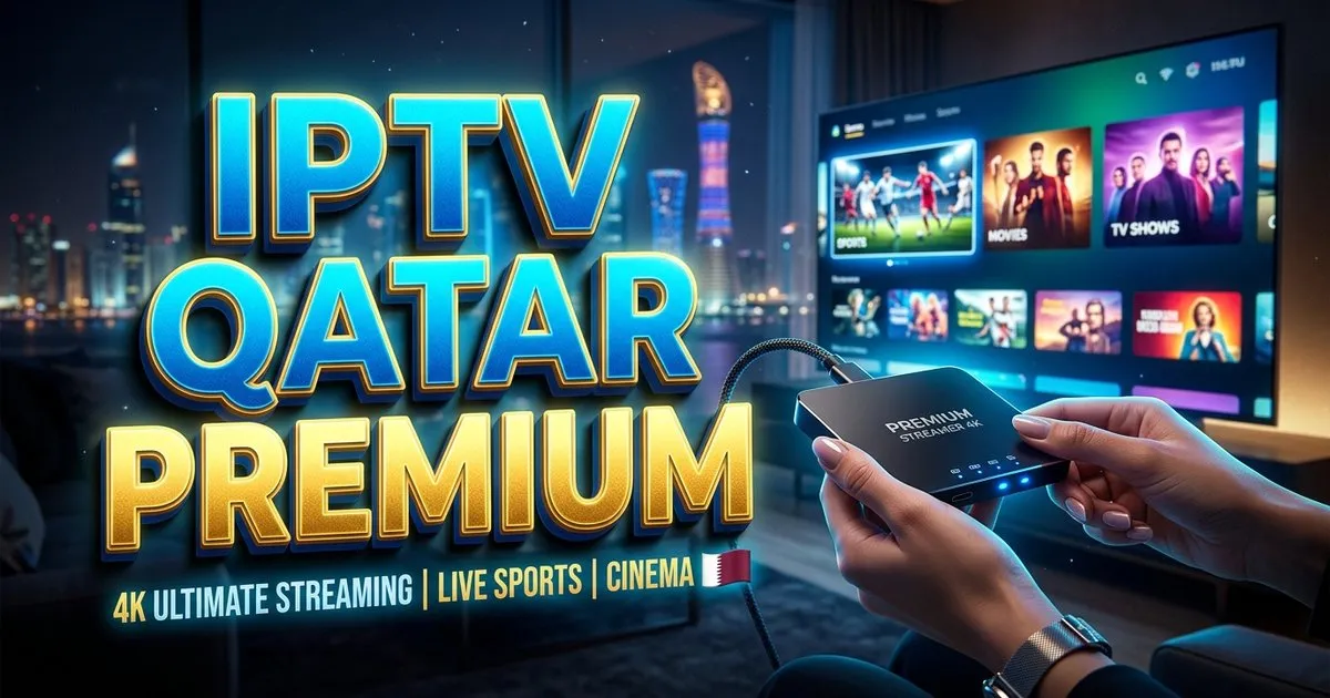 Iptv Qatar Premium Europe