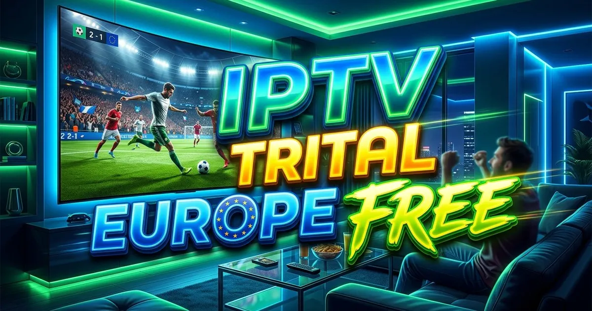 Iptv Trial Europe Free