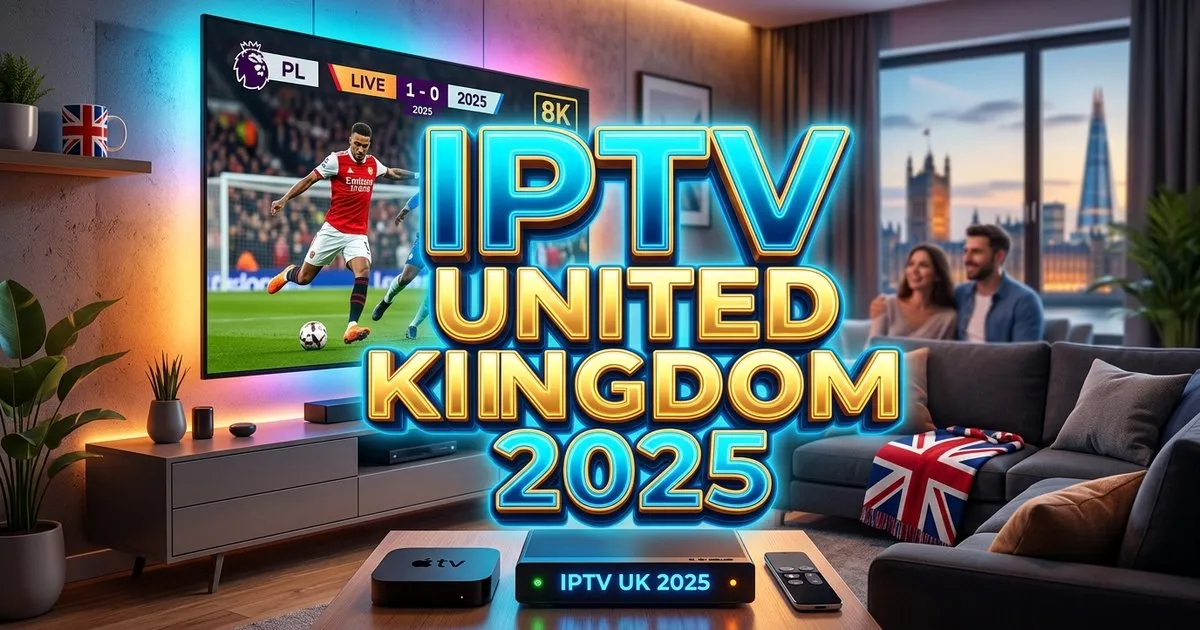 Iptv United Kingdom