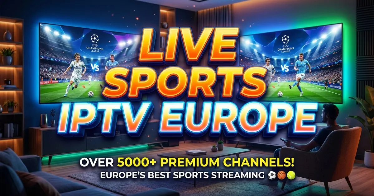 Live Sports Iptv Europe